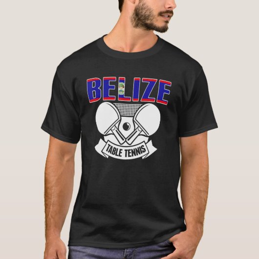 Belize Ping Pong Belizean Table Tennis Team Suppo T-shirt (Voorkant)