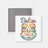 Belize Squad 2025 Tropical Beach Vakantie Magneet (Voorkant / Achterkant)