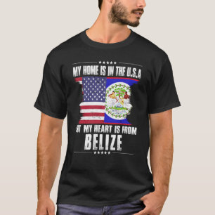 Belizean American Patriot Grown Proud Home Heart U T-shirt