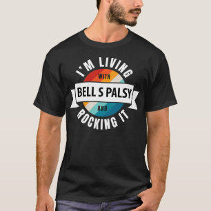 Bell’ s Palsy Awareness Lient with Brain Disease R T-shirt