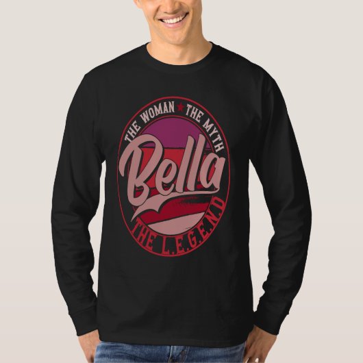Bella the Lady of Myth the Legend T-shirt (Voorkant)