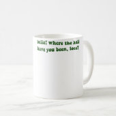 Bella Where The Hell Have You Been Loca Koffiemok (Voorkant rechts)