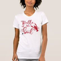 Belle of the Boil Tee Shirt