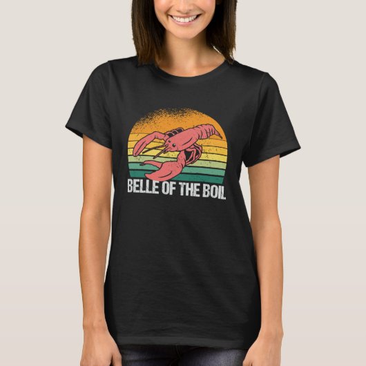Belle Of The Crawfish Boil  Crawfish Boiling Crab  T-shirt (Voorkant)