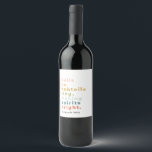 Bells on Bobtails Custom Wine Label Wijn Etiket<br><div class="desc">Voor een leuk,  feestelijk geschenk dit vakantieseizoen,  zal deze gedurfde en vrolijke kerstkarol met een gepersonaliseerde naam zeker "wow!" de gastheer zijn! Paren goed met het volledige collectie "Bells on Bobtails".</div>