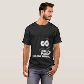 Bell's Palsy - niet voor Wimps - T-shirt (Voorkant volledig)