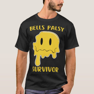 Bells Palsy Survivor Facial Paralysis Bells Palsy  T-shirt