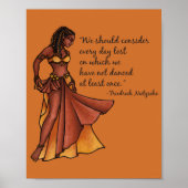 Belly Dancer Quote Dance elke dag Poster (Voorkant)