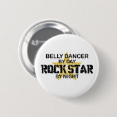 Belly Dancer Rock Star by Night Ronde Button 5,7 Cm (Voorkant /achterkant)