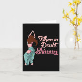 Belly Dancing Gift Belly Dancer bij twijfel Shim Kaart (Gele Bloem)