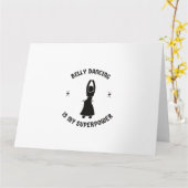 Belly dancing my superpower kaart (Gele Bloem)