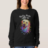 Belly Rub Laber Labrador Retriever Humor Lab  1 Trui (Voorkant)
