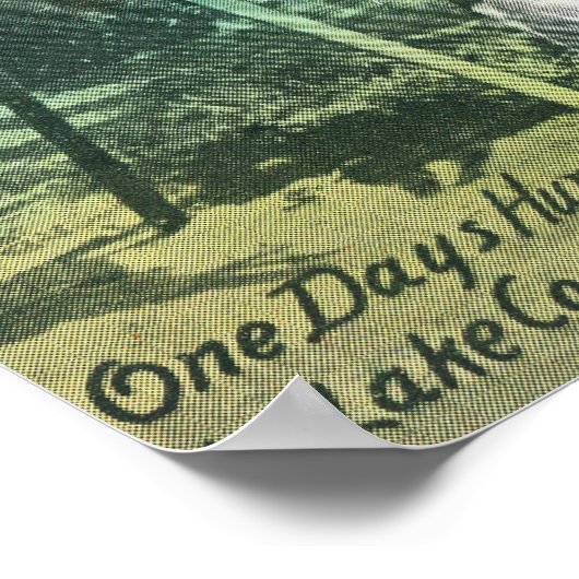 Beloningen van een One Day HuntLake County, CA Poster (Hoek)