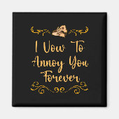 Beloof je te ergeren bruiloft grap bruid en bruide magneet (Voorkant)