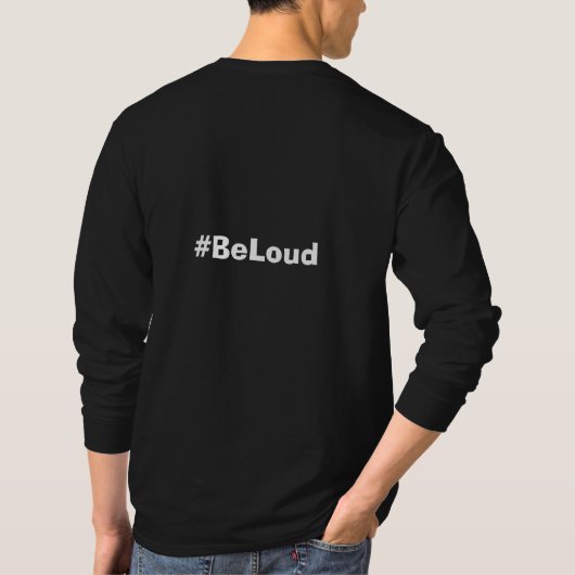 #BeLoud T-shirt (Achterkant)