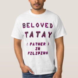 BELOVEN TATAY, VADER IN FILIPINO 1 T-SHIRT
