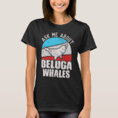Beluga Whale White Whale Zee Canary Whale T-shirt (Voorkant)