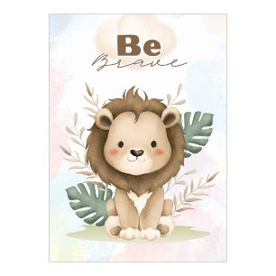 Bemoedigende Leeuwenbabykamer muurposter Wees dapp Poster