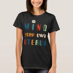 Bemoei je met je eigen baarmoeder, Roe v. Wade T-shirt