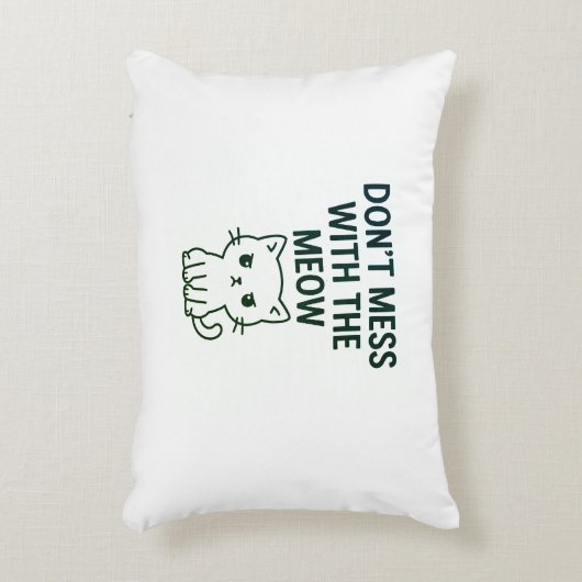 Bemoei je niet met de Meow Zakken Accent Kussen (Voorkant(Verticaal))