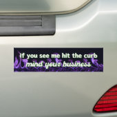 Bemoei je niet met je eigen zaken - Slecht Rijdend Bumpersticker (Op auto)