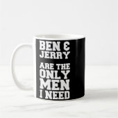 Ben &amp; Jerry Are The Only Men I Need  Koffiemok (Links)