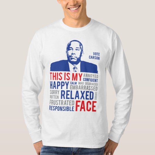 Ben Carson Campaign 2016 Dit is mijn gezicht T-shirt (Voorkant)