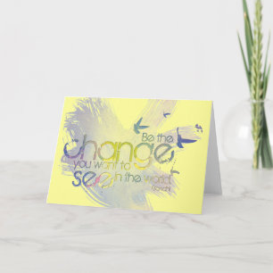 Ben de Verandering u in de Wereld wilt zien Kaart