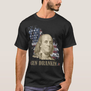 ben dranken , benjamin franklin , 4 juli t-shirt