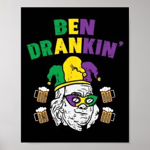 Ben Drankin Franklin US President Funny Mardi Gras Poster