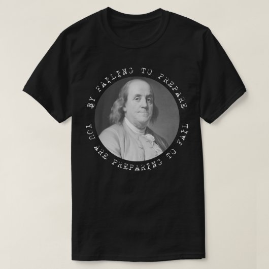 Ben Franklin Benjamin Franklin Quote T-shirt (Design voorkant)