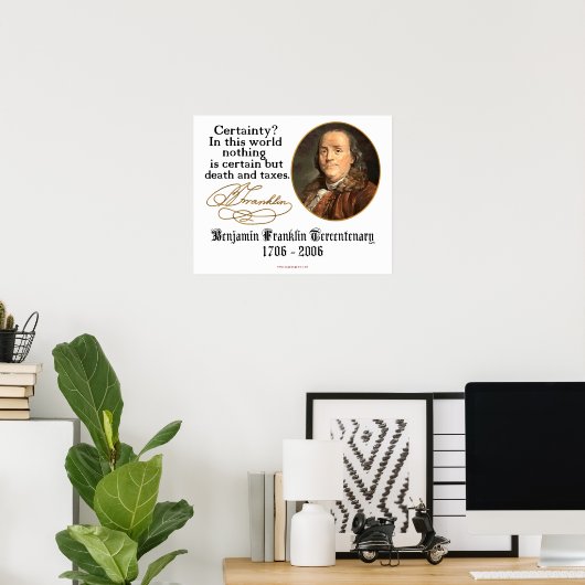Ben Franklin - Certainty Poster (Thuiskantoor)