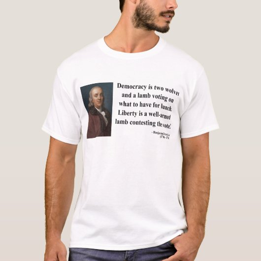 Ben Franklin Citaat 2b T-shirt (Voorkant)