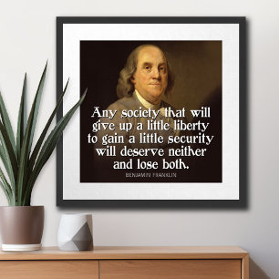 Ben Franklin citeert elke maatschappij die... Poster