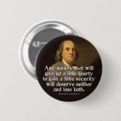 Ben Franklin: Elke maatschappij die een... Ronde Button 5,7 Cm (Voorkant /achterkant)