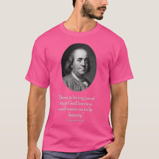 Ben Franklin en citaat over bier T-shirt