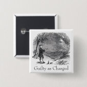 Ben Franklin Guilty beschuldigd Vierkante Button 5,1 Cm (Voorkant /achterkant)