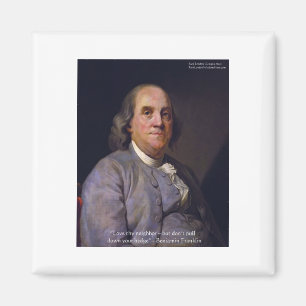 Ben Franklin "Houd van je Buur Maar.." Citaat Cade Magneet