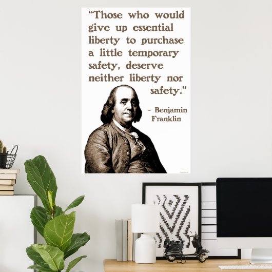Ben Franklin over vrijheid en veiligheid Poster (Thuiskantoor)