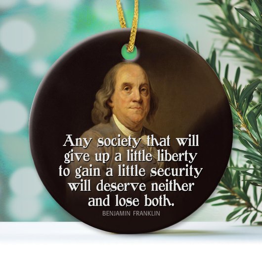 Ben Franklin Quote Keramisch Ornament