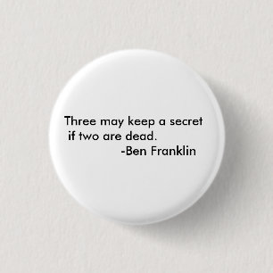 Ben Franklin quote knop Ronde Button 3,2 Cm