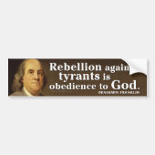 Ben Franklin Quote over tirannie en God Bumpersticker (Voorkant)