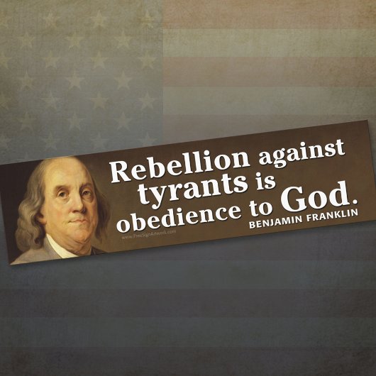 Ben Franklin Quote over tirannie en God Bumpersticker