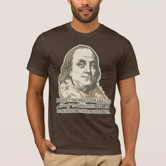 Ben Franklin Quote Shirt (Voorkant)