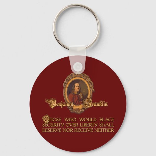 Ben Franklin Quote: Veiligheid boven vrijheid Sleutelhanger (Voorkant)