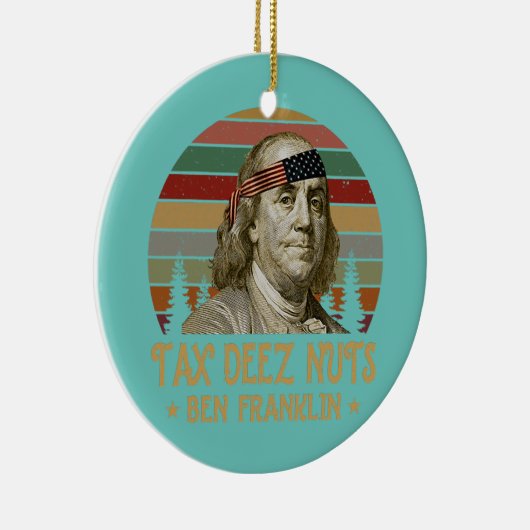 Ben Franklin Tax Deez Nuts 4 juli Mannen Women Keramisch Ornament (Rechts)