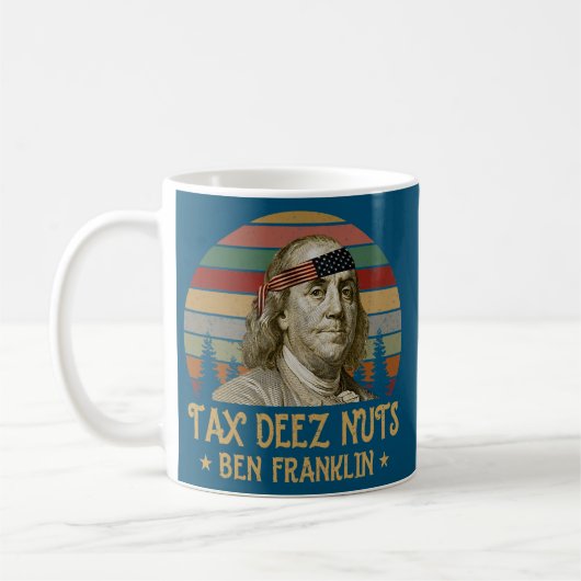 Ben Franklin Tax Deez Nuts 4 juli Mannen Women Koffiemok (Links)