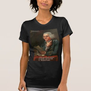 Ben Frankling Wijsheid Quote "Elke Dwaas" Cadeaus T-shirt