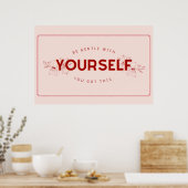 BEN GENTLE MET JEZELF DAT JE DIT HEBT POSTER (Keuken)