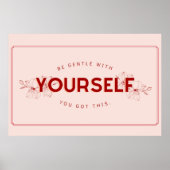 BEN GENTLE MET JEZELF DAT JE DIT HEBT POSTER (Voorkant)